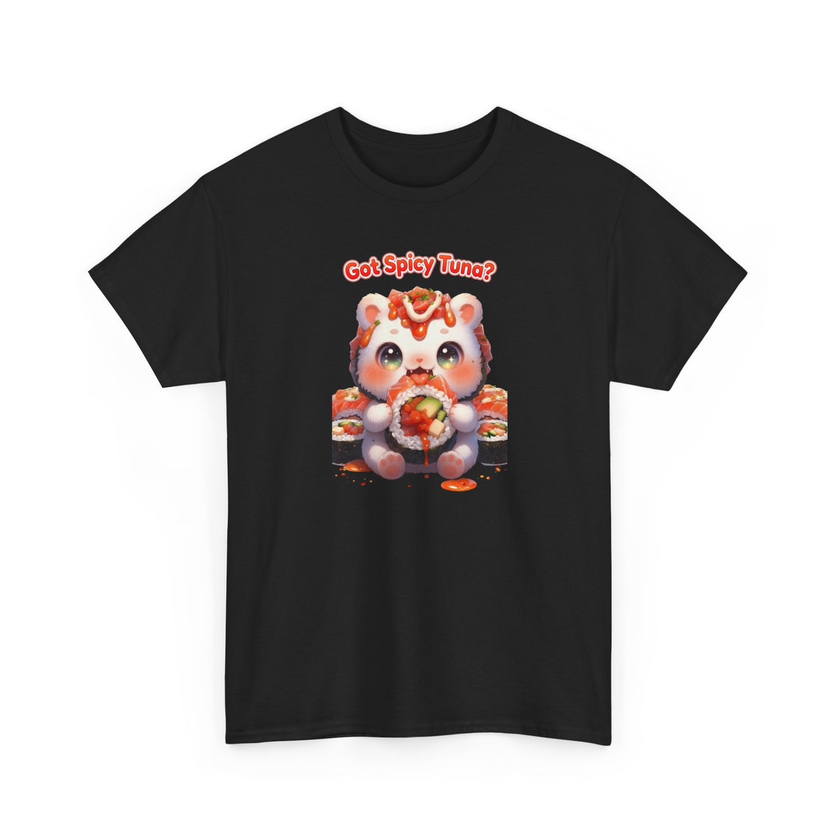 Cutesy Spicy Tuna Cat T-Shirt — "Got Spicy Tuna?" Graphic Tee