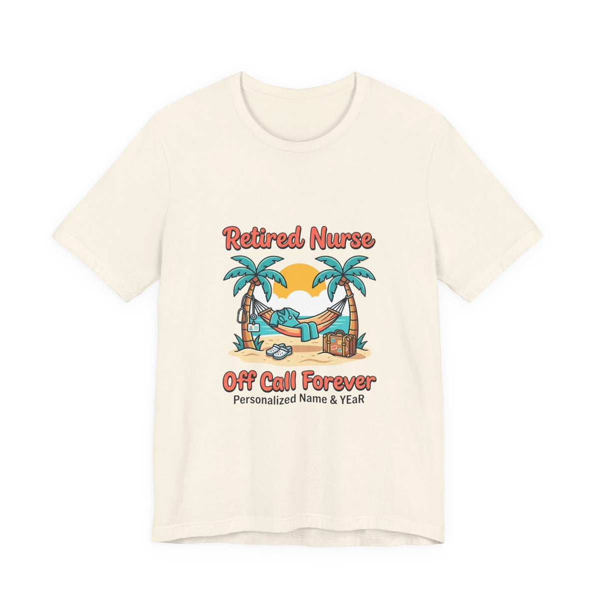 Retired Nurse Hammock Tee | Retirement, Off Call Forever