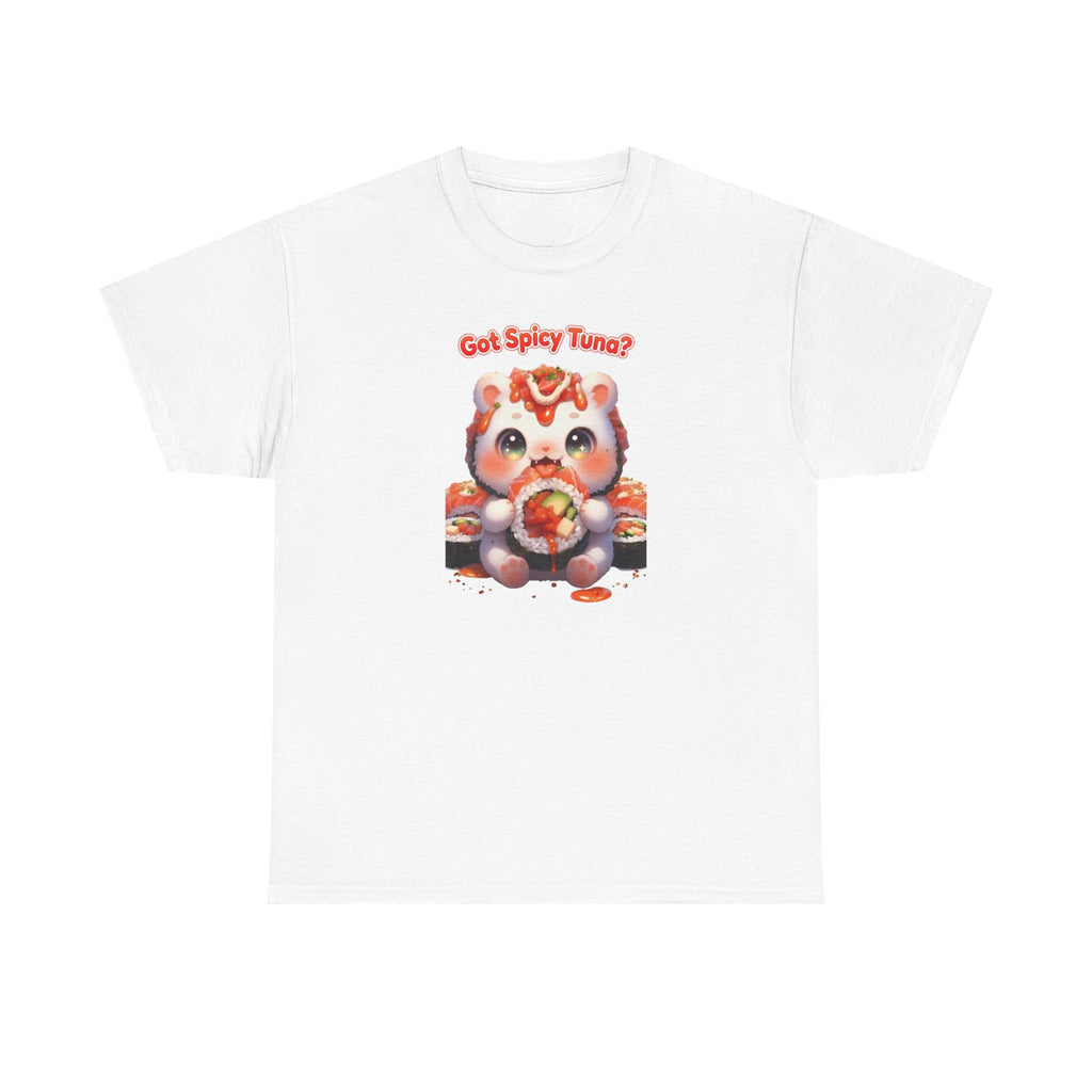 Cutesy Spicy Tuna Cat T-Shirt — "Got Spicy Tuna?" Graphic Tee